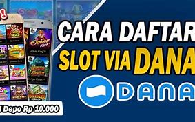 Aplikasi Slot Online Deposit Dana